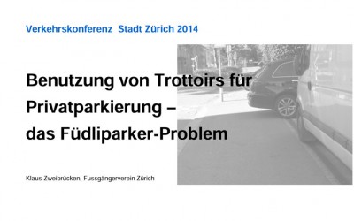 Benutzung von Trottoirs für Privatparkierung – das Füdliparker-Problem